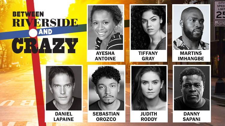 FULL CAST ANNOUNCED FOR STEPHEN ADLY GUIRGIS’ BETWEEN RIVERSIDE AND CRAZY DIRECTED BY MICHAEL LONGHURST