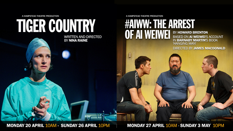 HAMPSTEAD THEATRE, IN PARTNERSHIP WITH THE GUARDIAN, EXTENDS ITS FREE, DIGITAL STREAMING SERIES WITH TIGER COUNTRY AND #AIWW: THE ARREST OF AI WEIWEI 