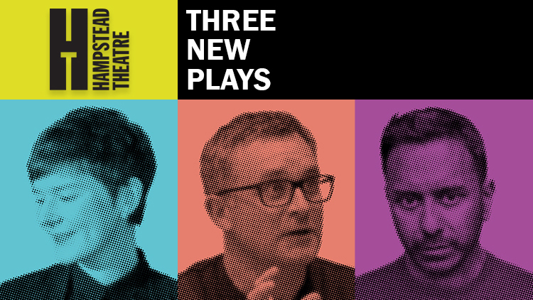 HAMPSTEAD THEATRE ANNOUNCES THREE NEW PLAYS FOR 2023