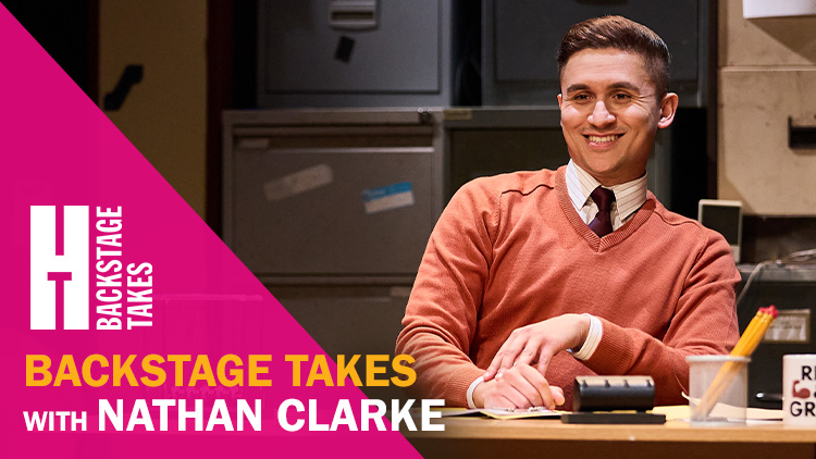 BACKSTAGE TAKES WITH NATHAN CLARKE