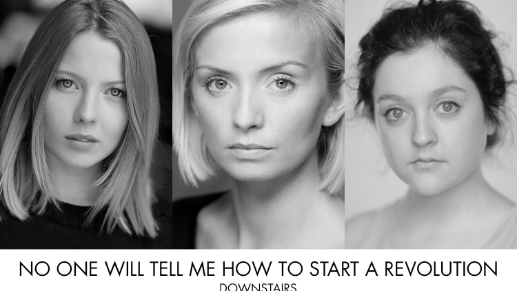 FULL CASTING ANNOUNCED FOR NO ONE WILL TELL ME HOW TO START A REVOLUTION